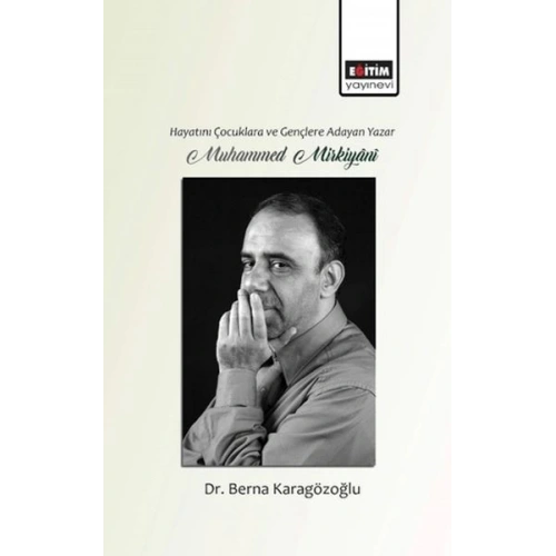 Hayatını Gençlere ve Çocuklara Adayan Yazar Muhammed Mirkiyani