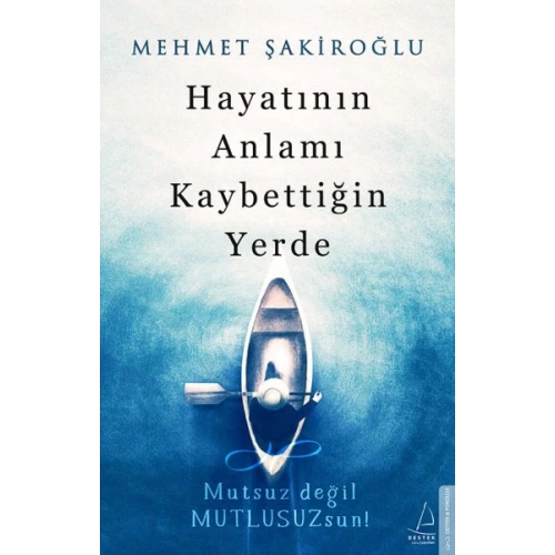 Hayatının Anlamı Kaybettiğin Yerde