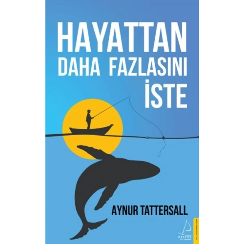 Hayattan Daha Fazlasını İste