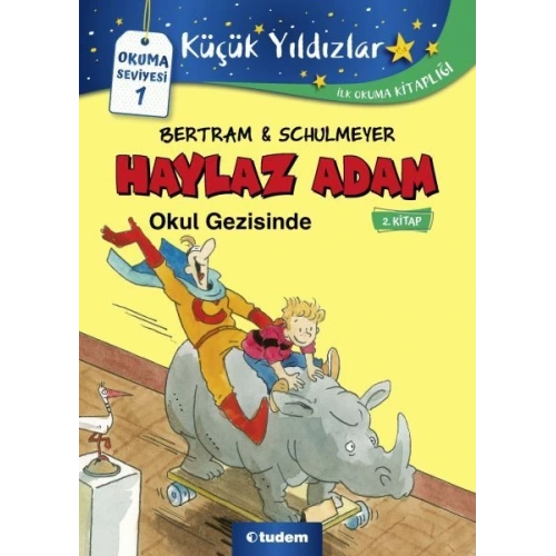 Haylaz Adam - 2 Okul Gezisinde