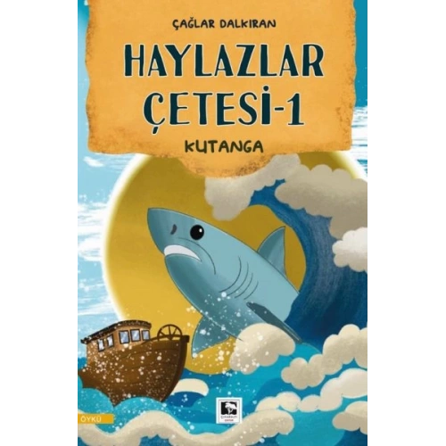 Haylazlar Çetesi-1 Kutanga