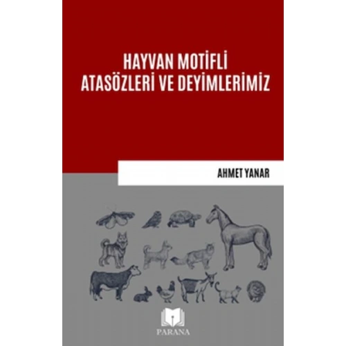Hayvan Motifli Atasözleri ve Deyimlerimiz