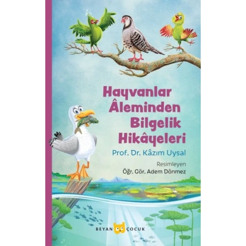 Hayvanlar Aleminden Bilgelik Hikayeleri