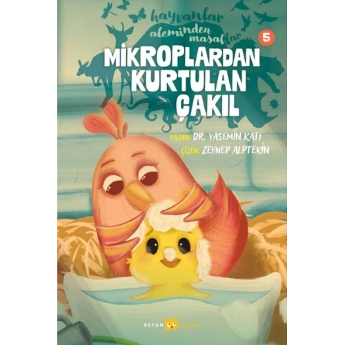 Hayvanlar Aleminden Masallar 5-Mikroplardan Kurtulan Çakıl