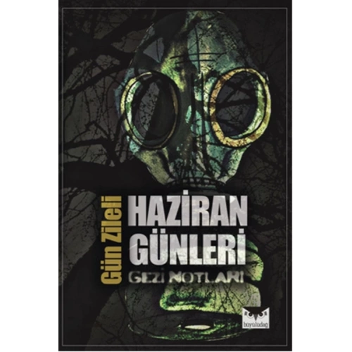 Haziran Günleri  Gezi Notları