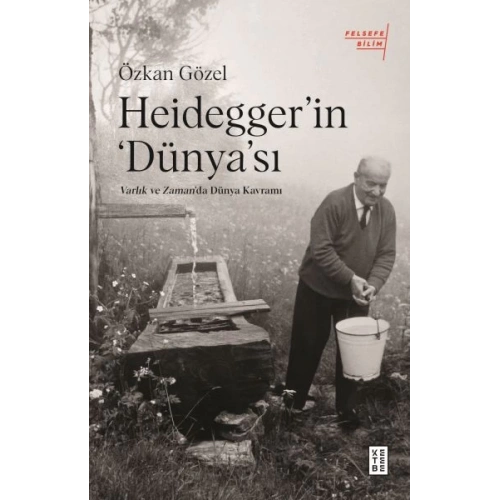 Heidegger’ın Dünya’sı