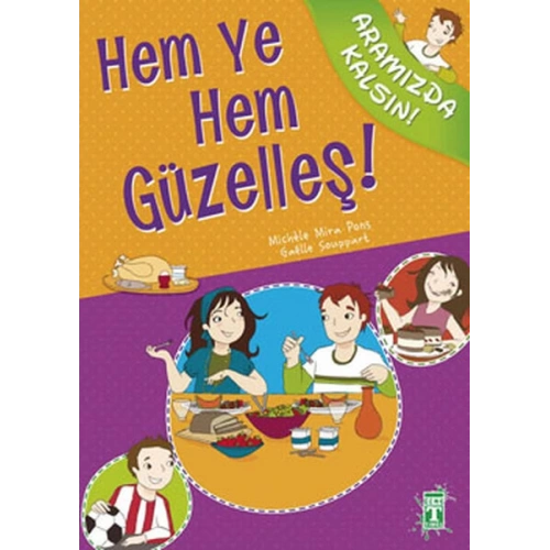 Hem Ye Hem Güzelleş! / Aramızda Kalsın