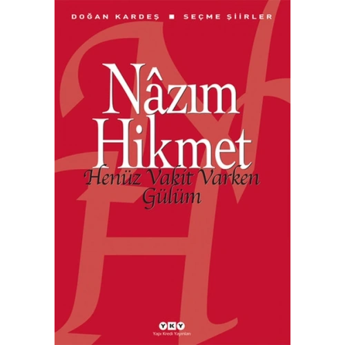 Henüz Vakit Varken Gülüm