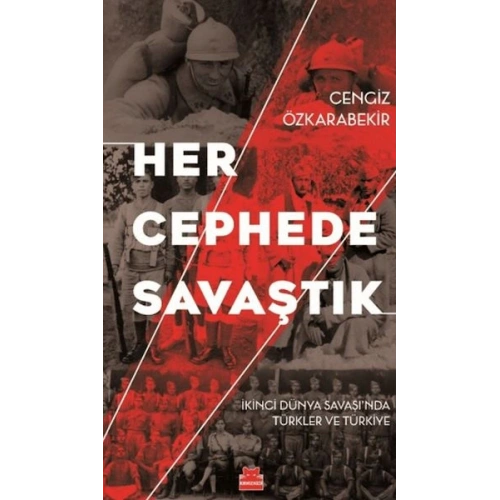 Her Cephede Savaştık