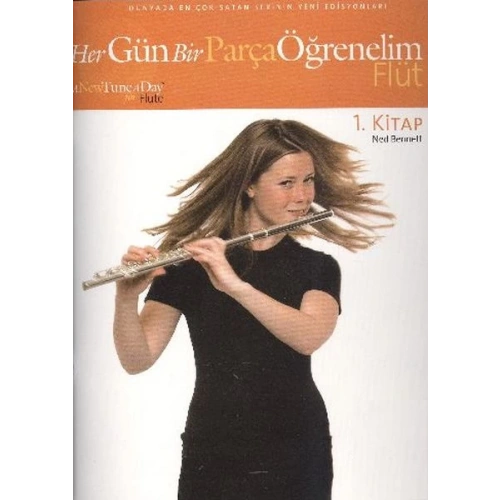 Her Gün Bir Parça Öğrenelim Flüt 1.Kitap