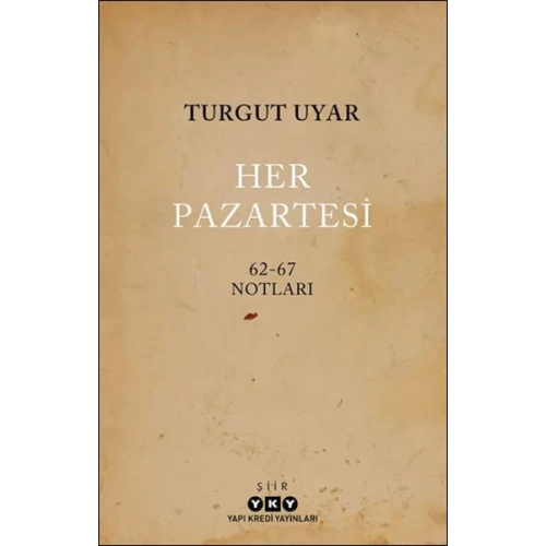 Her Pazartesi /1962-67 Notları