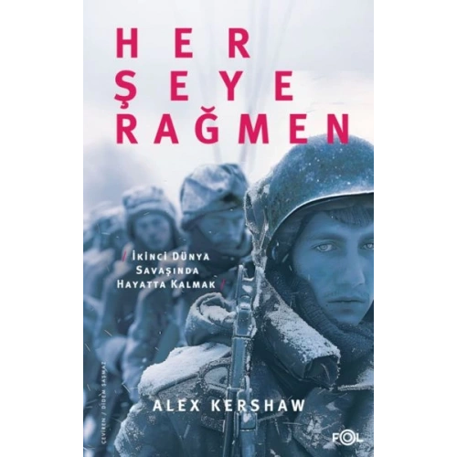 Her Şeye Rağmen – II. Dünya Savaşı’nda Hayatta Kalmak