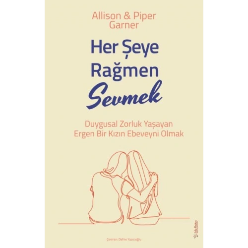 Her Şeye Rağmen Sevmek