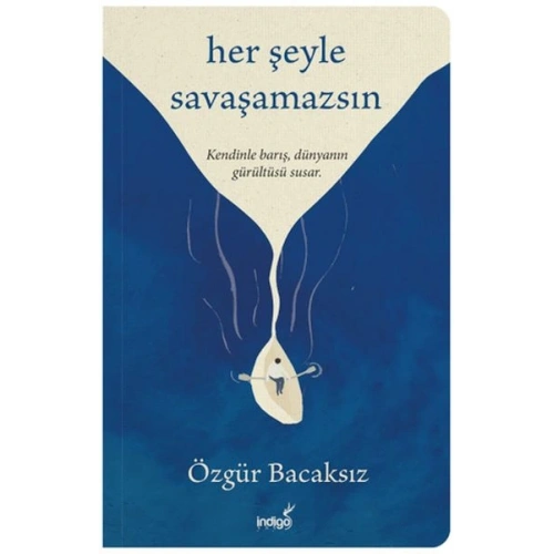 Her Şeyle Savaşamazsın