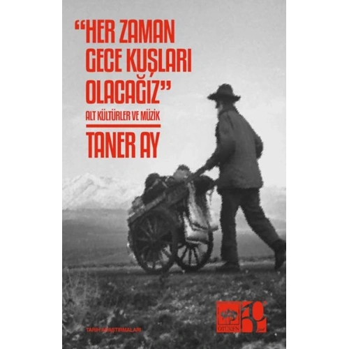 Her Zaman Gece Kuşları Olacağız