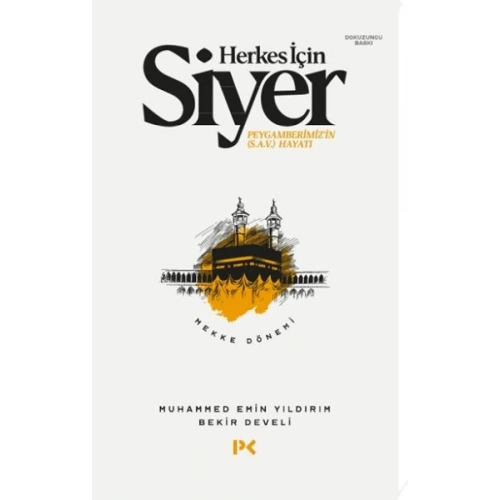 Herkes İçin Siyer Peygamberimizin (S.A.V) Hayatı - Mekke Dönemi
