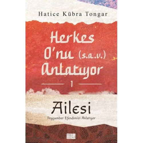 Herkes O’nu Anlatıyor 1 - Ailesi Peygamber Efendimizi Anlatıyor