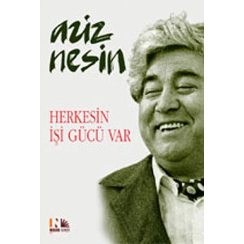 Herkesin İşi Gücü Var