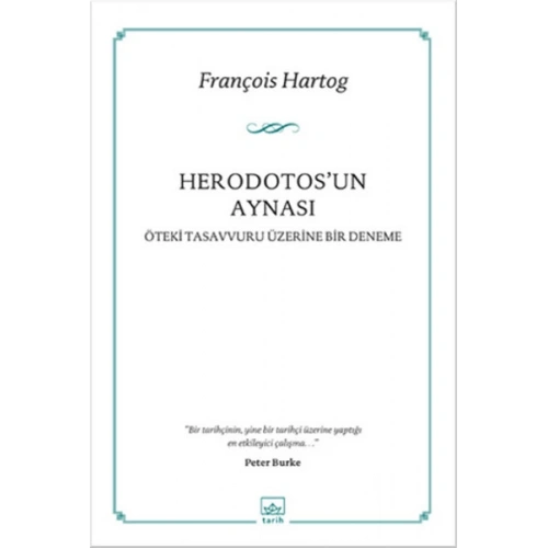 Herodotosun Aynası  Öteki Tasavvuru Üzerine Bir Deneme