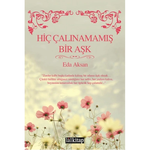 Hiç Çalınamamış Bir Aşk