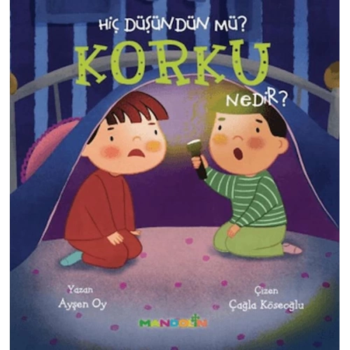 Hiç Düşündün Mü? Korku Nedir?