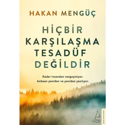 Hiçbir Karşılaşma Tesadüf Değildir