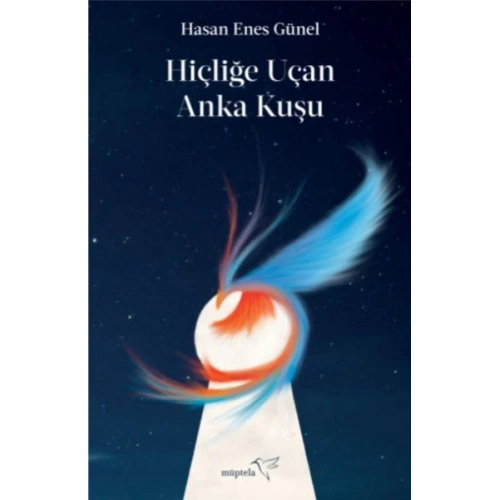 Hiçliğe Uçan Anka Kuşu