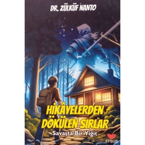 Hikayelerden Dökülen Sırlar;Savaşta Bir Yiğit