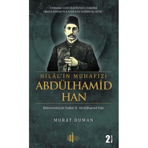 Hilalin Muhafızı Abdülhamid Han