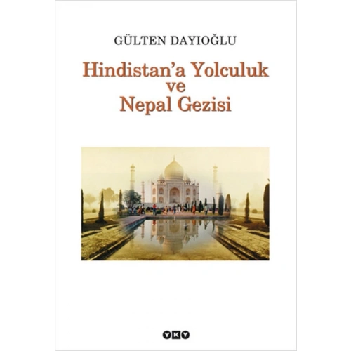 Hindistana Yolculuk ve Nepal Gezisi