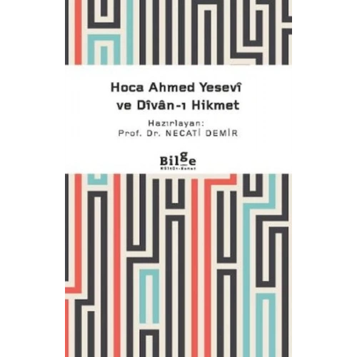 Hoca Ahmed Yesevi ve Divan-ı Hikmet