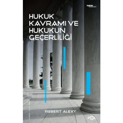 Hukuk Kavramı ve Hukukun Geçerliliği