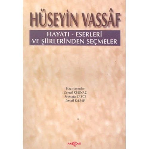 Hüseyin Vassaf Hayatı - Eserleri ve Şiirlerinden Seçmeler