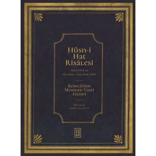 Hüsn-i Hat Risâlesi / Treatise of Islamic Calligraphy