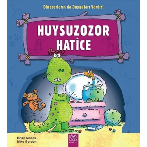 Huysuzozor Harice / Dinozorların da Duyguları Vardır
