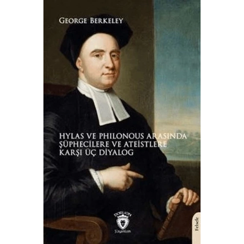 Hylas ve Philonous Arasında Şüphecilere ve Ateistlere Karşı Üç Diyalog