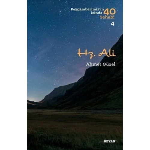 Hz. Ali - Peygamberimizin İzinde 40 Sahabi - 4