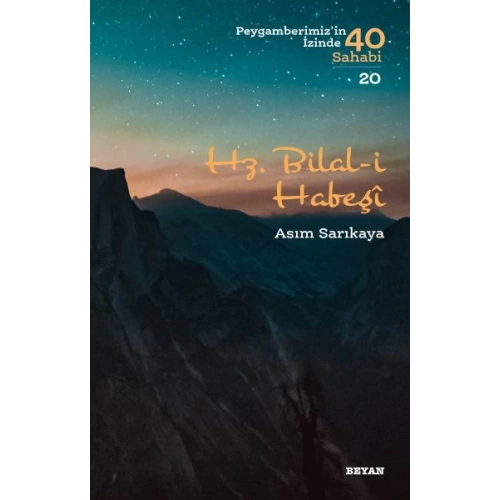 Hz. Bilal-i Habeşi - Peygamberimizin İzinde 40 Sahabi - 20