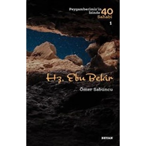 Hz. Ebu Bekir - Peygamberimizin İzinde 40 Sahabi - 1