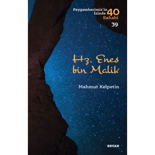 Hz. Enes Bin Malik - Peygamberimizin İzinde 40 Sahabi - 39