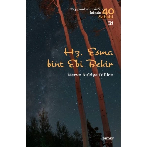 Hz.  Esma Bint Ebi Bekir - Peygamberimizin İzinde 40 Sahabi - 31