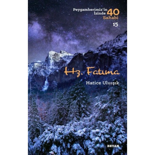 Hz. Fatıma - Peygamberimizin İzinde 40 Sahabi - 15