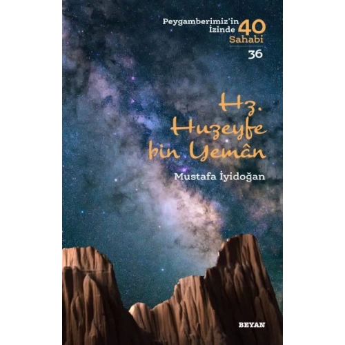 Hz. Huzeyfe bin Yaman - Peygamberimizin 40 Sahabi - 36