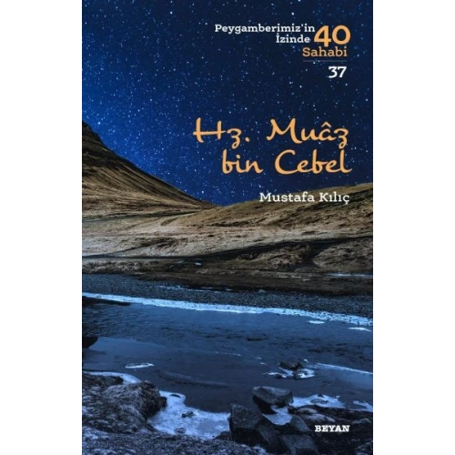 Hz. Muaz Bin Cebel - Peygamberimizin 40 Sahabi - 37