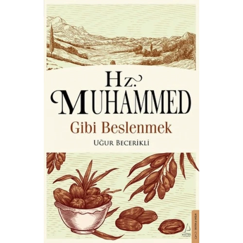 Hz. Muhammed Gibi Beslenmek