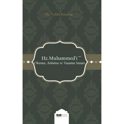 Hz. Muhammedi (s.a.s) Okuma Anlama ve Yaşama Sanatı