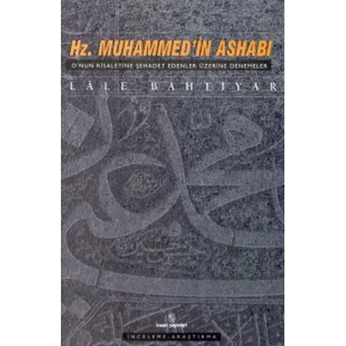 Hz. Muhammed’in Ashabı O’nun Risaletine Şehadet Edenler Üzerine Denemeler