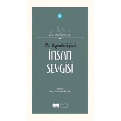 Hz. Peygamberde (SAS) İnsan Sevgisi