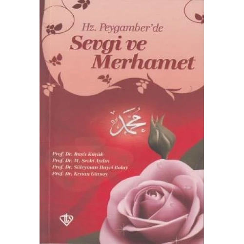 Hz. Peygamberde Sevgi ve Merhamet