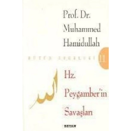 Hz. Peygamberin Savaşları